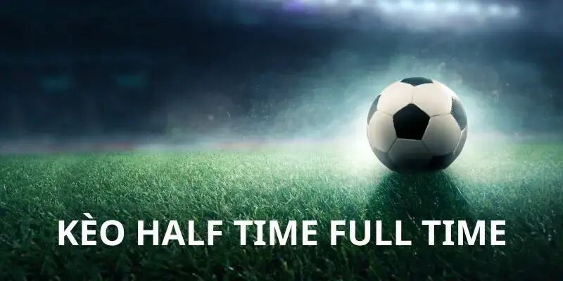 keo half time full time ht ft 67c2c1de69732